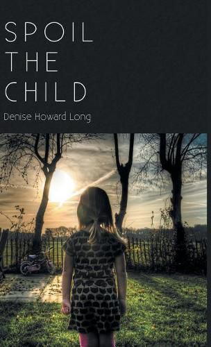 Cover image for Spoil the Child