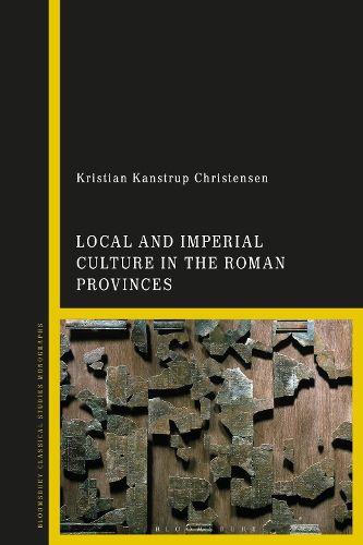 Cover image for Local and Imperial Culture in the Roman Provinces