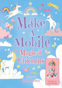Cover image for Make a Mobile: Magical Unicorns