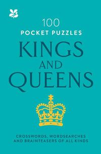 Cover image for Kings and Queens: 100 Pocket Puzzles: Crosswords, Wordsearches and Verbal Brainteasers of All Kinds