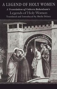 Cover image for Legend of Holy Women, A: A Translation of Osbern Bokenham's Legends of Holy Women