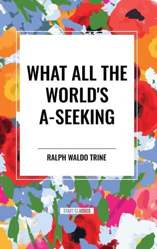 Cover image for What All the World's A-Seeking