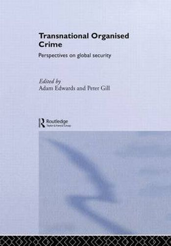 Cover image for Transnational Organised Crime: Perspectives on Global Security