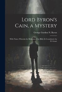 Cover image for Lord Byron's Cain, a Mystery