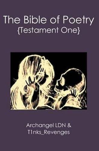 Cover image for The Bible of Poetry: {Testament One}