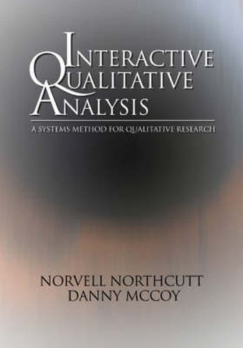 Cover image for Interactive Qualitative Analysis: A Systems Method for Qualitative Research