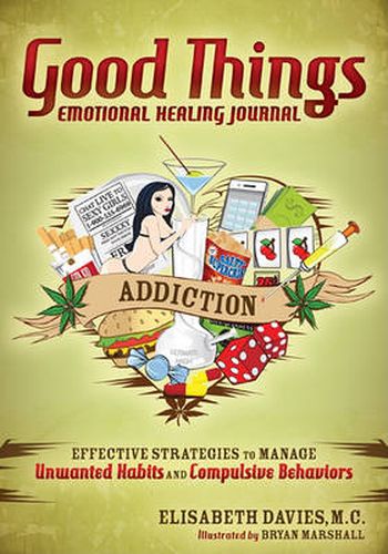 Cover image for Good Things, Emotional Healing Journal: Addiction