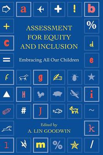 Cover image for Assessment for Equity and Inclusion: Embracing All Our Children