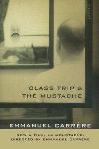Cover image for Class Trip & the Mustache