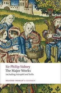 Cover image for Sir Philip Sidney: The Major Works