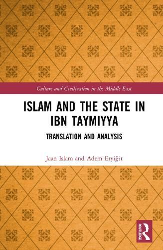 Cover image for Islam and the State in Ibn Taymiyya: Translation and Analysis