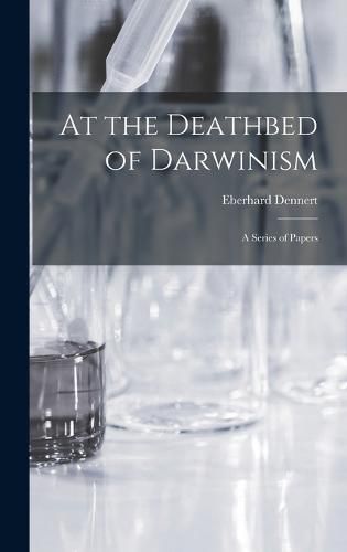 Cover image for At the Deathbed of Darwinism