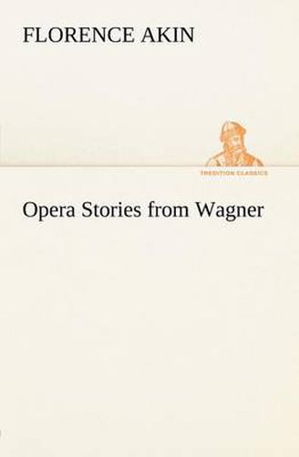 Cover image for Opera Stories from Wagner