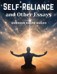 Cover image for Self-Reliance and Other Essays