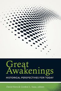 Cover image for Great Awakenings: Historical Perspectives for Today