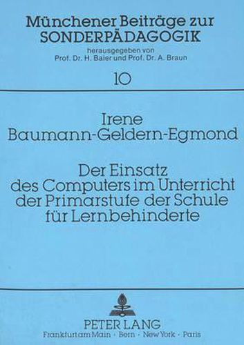 Cover image for Der Einsatz Des Computers Im Unterricht Der Primarstufe Der Schule Fuer Lernbehinderte