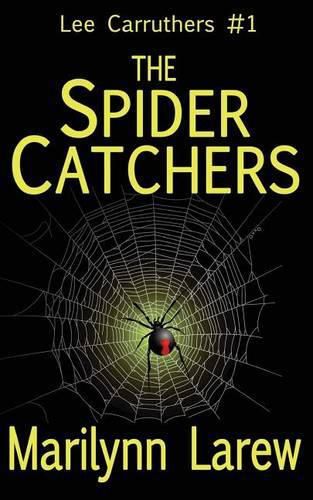 Cover image for The Spider Catchers (Lee Carruthers #1)