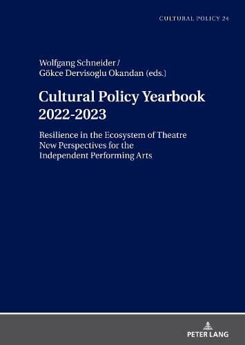 Cover image for Cultural Policy Yearbook 2022-2023 Resilience in the Ecosystem of Theatre