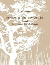 Cover image for A Call to Prayer: Prepare Ye the Way of the Lord