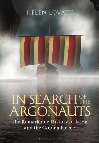 Cover image for In Search of the Argonauts: The Remarkable History of Jason and the Golden Fleece