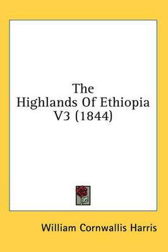 Cover image for The Highlands of Ethiopia V3 (1844)