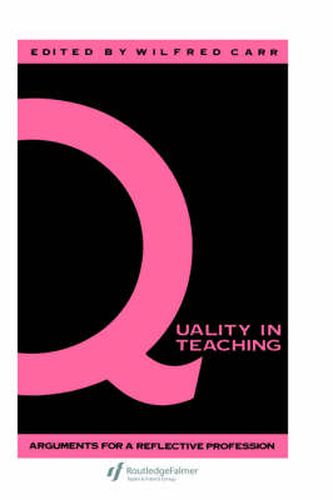 Cover image for Quality in Teaching: Arguments for a Reflective Profession