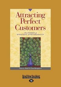 Cover image for Attracting Perfect Customers (1 Volume Set): The Power of Strategic Synchronicity