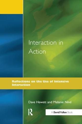 Cover image for Interaction in Action: Reflections on the Use of Intensive Interaction