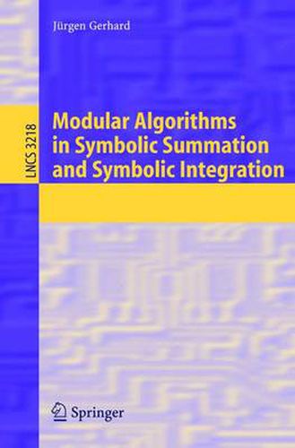 Cover image for Modular Algorithms in Symbolic Summation and Symbolic Integration