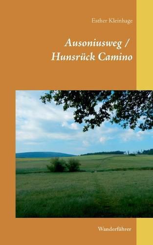 Cover image for Ausoniusweg / Hunsruck Camino: Wanderfuhrer