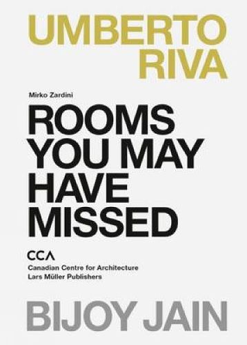 Cover image for Rooms You May Have Missed: Bijoy Jain, Umberto Riva