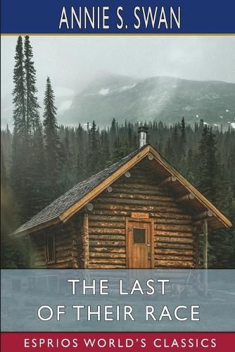 The Last of Their Race (Esprios Classics)