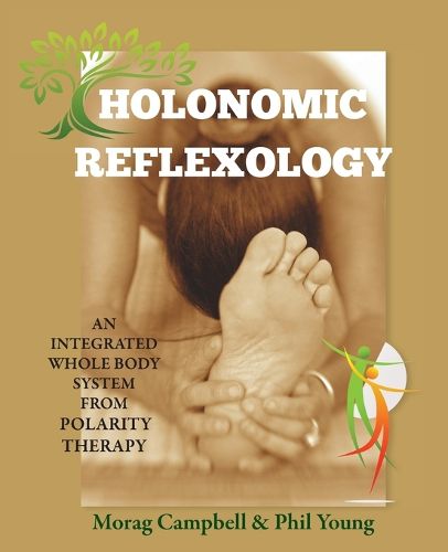 Cover image for Holonomic Reflexology: An integrated whole body system from Polarity Therapy