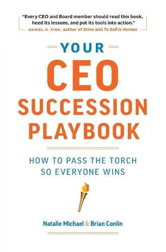 Cover image for Your CEO Succession Playbook: How to Pass the Torch So Everyone Wins