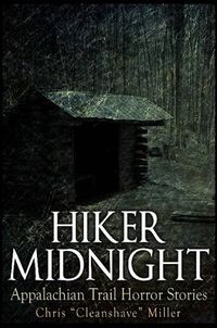 Cover image for Hiker Midnight: Appalachian Trail Horror Stories