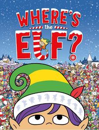 Cover image for Where's the Elf?: A Christmas Search and Find Book