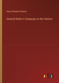 Cover image for General Butler's Campaign on the Hudson