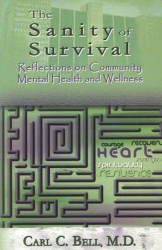 The Sanity of Survival: Reflections on Community Mental Health and Wellness