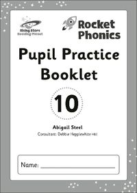 Cover image for Reading Planet: Rocket Phonics - Pupil Practice Booklet 10