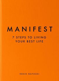Cover image for Manifest: The Sunday Times bestseller that will change your life