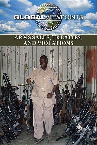 Arms Sales, Treaties, and Violations