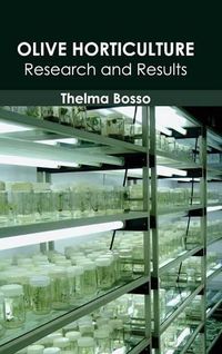 Cover image for Olive Horticulture: Research and Results