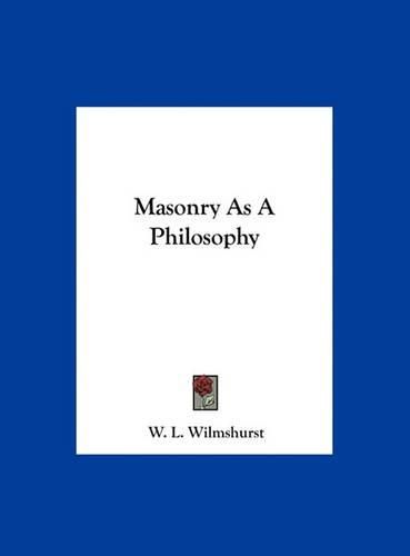 Masonry as a Philosophy