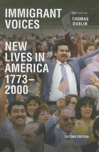 Cover image for Immigrant Voices: New Lives in America, 1773-2000