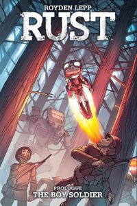 Cover image for Rust: The Boy Soldier