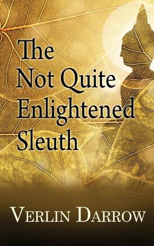 Cover image for The Not Quite Enlightened Sleuth