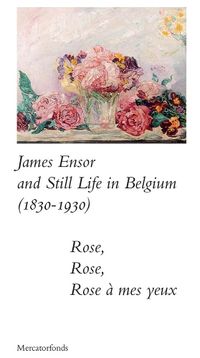 Cover image for James Ensor and Stillife in Belgium: 1830-1930