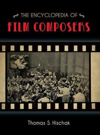 Cover image for The Encyclopedia of Film Composers