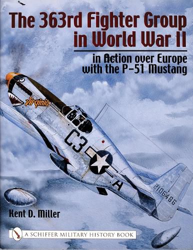 Cover image for 363rd Fighter Group in World War II in Action Over Germany with the P-51 Mustang