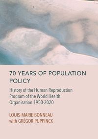Cover image for 70 Years of Population Policy: 1